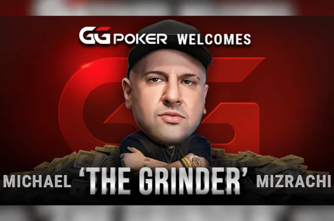 【扑克界震撼加盟！】Michael “The Grinder” Mizrachi正式加入GGPoker战队，传奇回归再掀线上风暴！